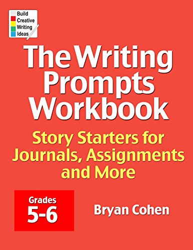 Beispielbild fr The Writing Prompts Workbook, Grades 5-6: Story Starters for Journals, Assignments and More zum Verkauf von SecondSale