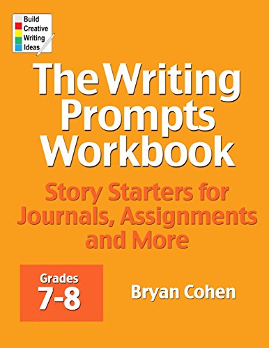 Imagen de archivo de The Writing Prompts Workbook, Grades 7-8: Story Starters for Journals, Assignments and More a la venta por Once Upon A Time Books