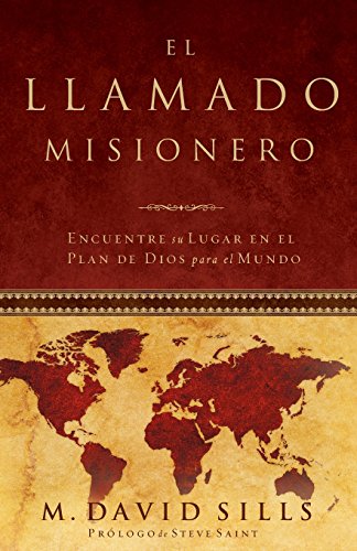 Stock image for El Llamado Misionero: Encuentre su Lugar en el Plan de Dios para el Mundo (Spanish Edition) for sale by SecondSale