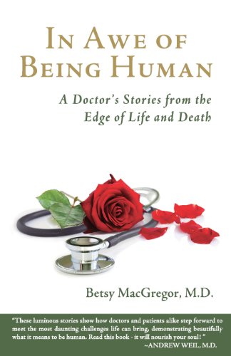 Stock image for In Awe of Being Human: A Doctor's Stories from the Edge of Life and Death for sale by SecondSale