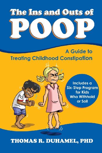 9780985496913: The Ins and Outs of Poop: A Guide to Treating Childhood Constipation