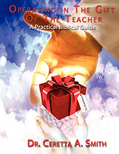 Imagen de archivo de Operating in the Gift of the Teacher: A Practical Biblical Guide a la venta por Ria Christie Collections