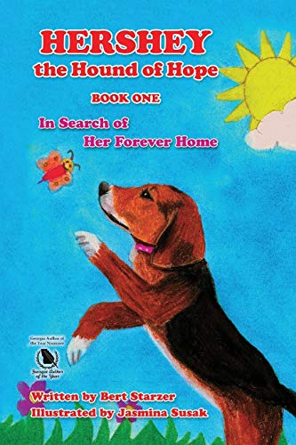 Beispielbild fr Hershey the Hound of Hope: In Search of Her Forever Home zum Verkauf von Lucky's Textbooks