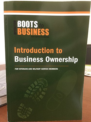 Stock image for Introduction to Business Ownership For Veterans and Military Service Members for sale by Better World Books: West