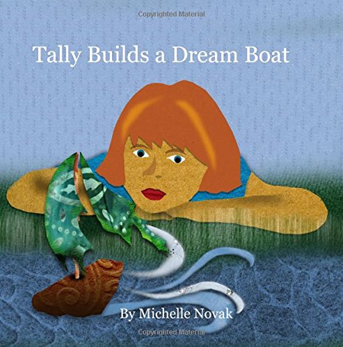 Imagen de archivo de Tally Builds a Dreamboat a la venta por Revaluation Books