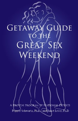 Beispielbild fr Getaway Guide to the Great Sex Weekend zum Verkauf von Goodwill Industries