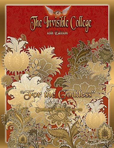 Stock image for The Invisible College 10th Edition: "For The Goddess" for sale by California Books