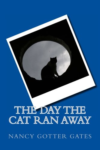 Stock image for The Day the Cat Ran Away for sale by SecondSale