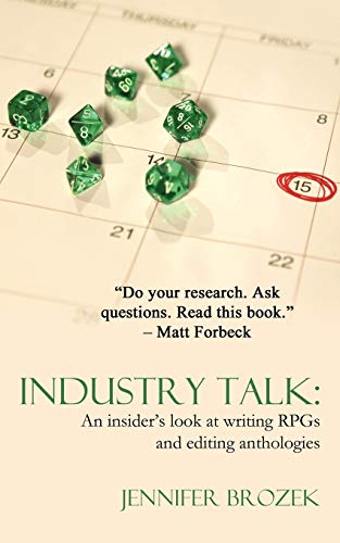 Beispielbild fr Industry Talk: An Insider's Look at Writing Rpgs and Editing Anthologies zum Verkauf von Half Price Books Inc.