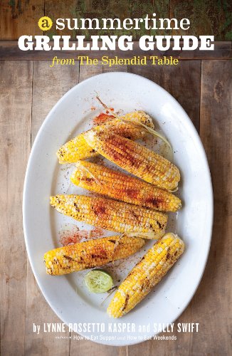 Stock image for A Summertime Grilling Guide from The Splendid Table for sale by Hippo Books