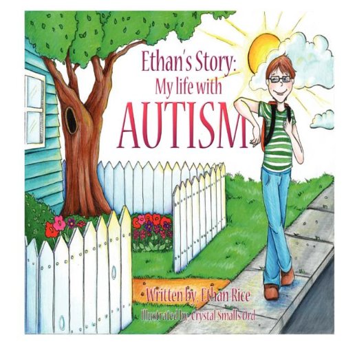 Beispielbild fr Ethan's Story; My Life With Autism zum Verkauf von SecondSale