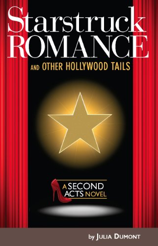 Imagen de archivo de Starstruck Romance and Other Hollywood Tails A Second Acts Novel a la venta por PBShop.store US