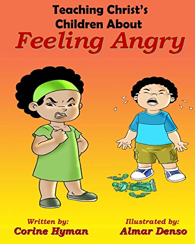 Stock image for Teaching Christ's Children About Feeling Angry for sale by GF Books, Inc.