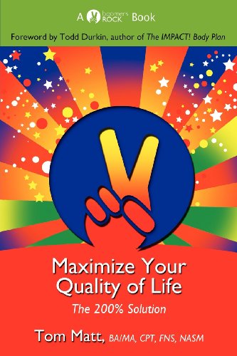 Stock image for Maximize Your Quality of Life for sale by Better World Books