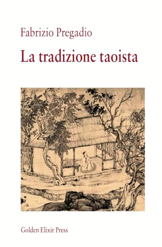 Imagen de archivo de La tradizione taoista (Italian Edition) a la venta por California Books