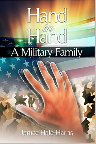 Imagen de archivo de Hand In Hand A Military Family: Connecting Families One Hand at a Time a la venta por Russell Books