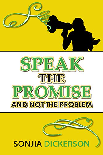 9780985548568: Speak the Promise and Not the Problem