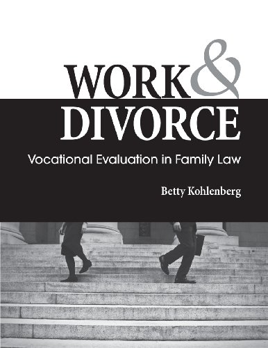 Imagen de archivo de Work and Divorce Vocational Evaluation in Family Law a la venta por TextbookRush