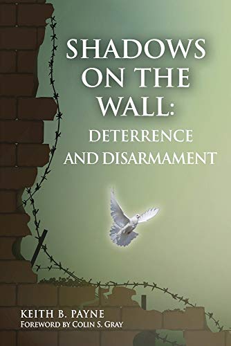 9780985555320: Shadows on the Wall: Deterrence and Disarmament