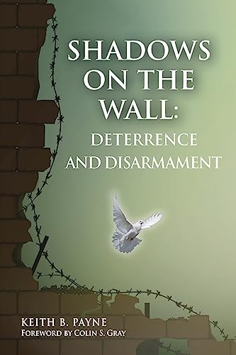 9780985555320: Shadows on the Wall: Deterrence and Disarmament