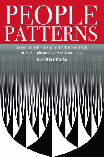 Beispielbild fr People Patterns: Discovering Giftedness in the Sunlight and Shadow of Relationships zum Verkauf von HPB-Red