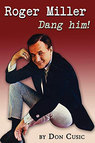 Beispielbild fr Roger Miller: Dang Him! zum Verkauf von ThriftBooks-Atlanta