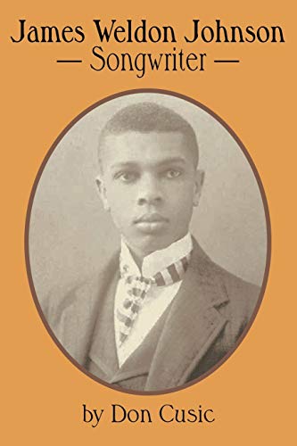 Stock image for James Weldon Johnson: Songwriter for sale by Textbooks_Source