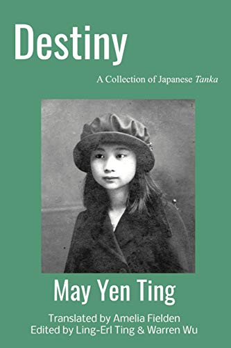 Beispielbild fr Destiny: A Collection of Japanese Tanka zum Verkauf von Lucky's Textbooks