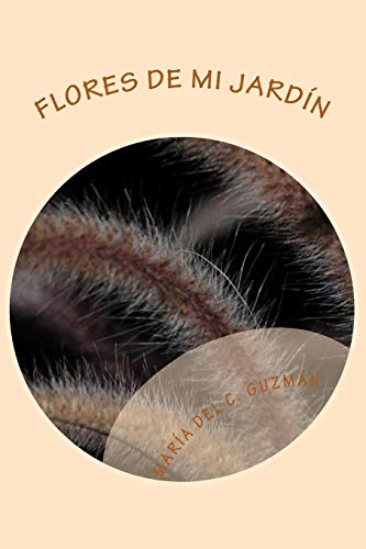 Imagen de archivo de Flores de mi jardin: Poemario (Spanish Edition) a la venta por Lucky's Textbooks