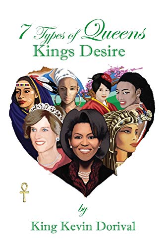 Stock image for 7 Types of Queens, Kings Desire for sale by ThriftBooks-Dallas