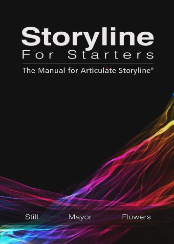 Beispielbild fr Storyline for Starters: The Manual for Articulate Storyline zum Verkauf von ThriftBooks-Dallas