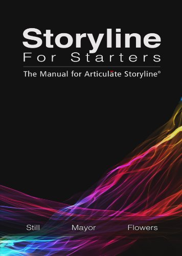 Stock image for Storyline for Starters: The Manual for Articulate Storyline for sale by ThriftBooks-Dallas
