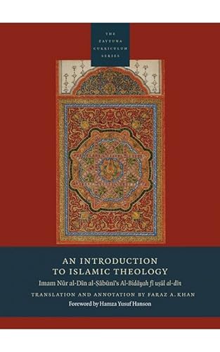 9780985565992: An Introduction to Islamic Theology : English Translation of "Al-Bidayah Fi Usul al-Din"