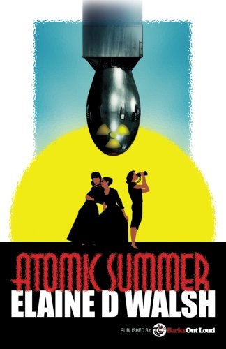 9780985566302: Atomic Summer: Volume 1