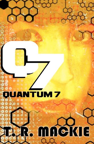 9780985567941: Q7: Book One of the Quantum 7 Series: 1 [Lingua Inglese]