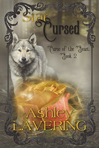 9780985570330: Star Cursed: Curse of the Beast Book Two (Curse of the Beast: A modern retelling of Beauty and the Beast)