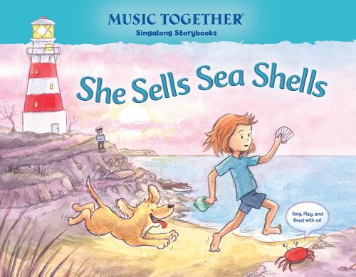 9780985571924: She Sells Sea Shells (Music Together Singalong Storybook) by Kenneth K. Guilmartin (2013-08-02)