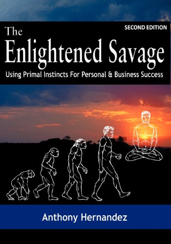 The Enlightened Savage (Second Edition) (9780985579333) by Hernandez, Anthony
