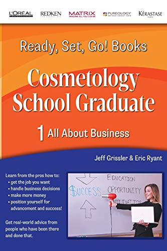 Beispielbild fr Ready, Set, Go! Cosmetology School Graduate Book 1: All About Business zum Verkauf von Goodwill of Colorado