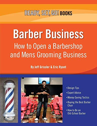 Stock image for Ready, Set, Go!: How to Open and Remodel Your Barbershop for sale by Row By Row Bookshop