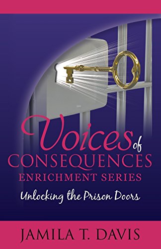Stock image for Unlocking The Prison Doors (Voices of Consequences Enrichment Series) for sale by SecondSale