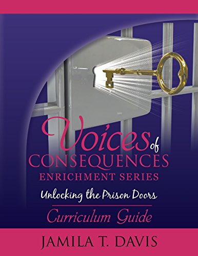 Beispielbild fr Unlocking the Prison Doors: Curriculum Guide (Voices of Consequences Enrichment Series) zum Verkauf von Lucky's Textbooks