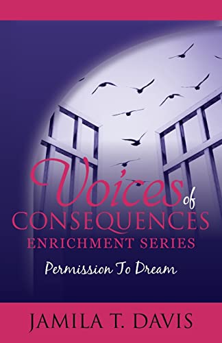 Stock image for Permission to Dream: 12 Points to Discovering Your Life's Purpose and Recapturing Your Dreams (Voices of Consequences Enrichment Series) for sale by Lucky's Textbooks