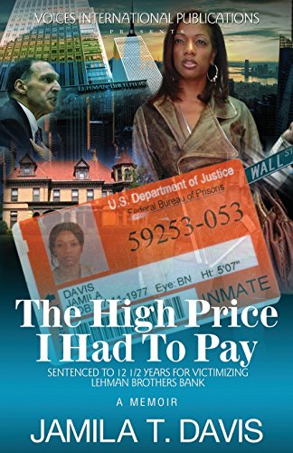 Beispielbild fr The High Price I Had To Pay: Sentenced To 12 1/2 Years For Victimizing Lehman Brothers Bank zum Verkauf von thebookforest.com