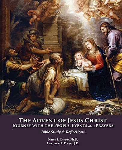 Stock image for The Advent of Jesus Christ: Journey with the People, Events and Prayers: Bible Study and Reflections for sale by HPB-Emerald