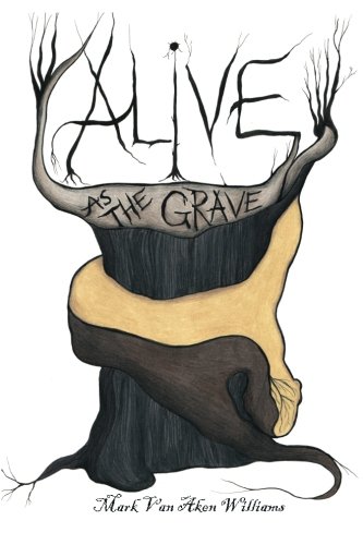 Beispielbild fr Alive as the Grave zum Verkauf von Revaluation Books