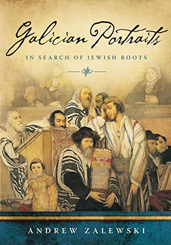 

Galician Portraits: in Search of Jewish Roots