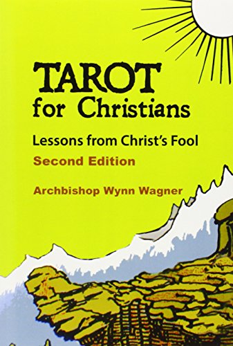 Stock image for Tarot for Christians: Lessons from Christ's Fool (2d edition) for sale by Goodwill Books