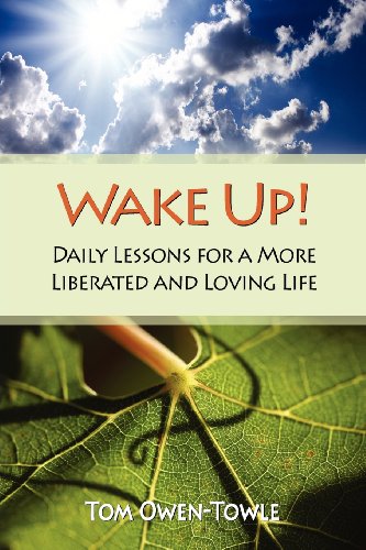 Beispielbild fr Wake Up!: Daily Lessons for a More Liberated and Loving Life zum Verkauf von SecondSale
