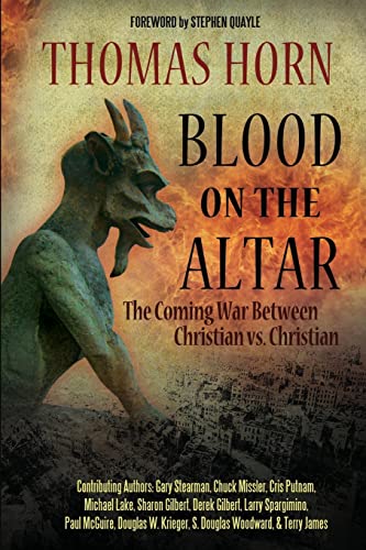 Beispielbild fr Blood on the Altar: The Coming War Between Christian vs. Christian zum Verkauf von ZBK Books